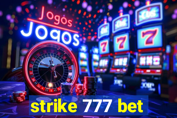 strike 777 bet